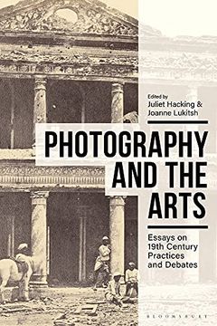 portada Photography and the Arts: Essays on 19th Century Practices and Debates (in English)