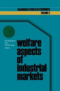 portada Welfare Aspects of Industrial Markets (en Inglés)
