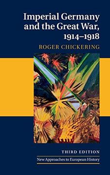 portada Imperial Germany and the Great War, 1914-1918 (New Approaches to European History) 