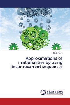 portada Approximations of Irrationalities by Using Linear Recurrent Sequences