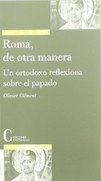portada Roma, de Otra Manera: Un Ortodoxo Reflexiona Sobre el Papado (in Spanish)