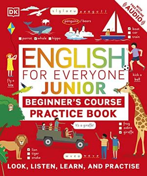 portada English for Everyone Junior Beginner's Practice Book: Look, Listen, Learn, and Practise (en Inglés)