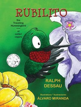 portada Rubilito, the Traveling Hummingbird * Rubilito, El Colibri Viajero (en Inglés)
