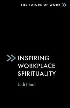 portada Inspiring Workplace Spirituality (The Future of Work) (en Inglés)