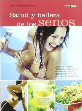 portada Salud y Belleza de los Senos: Un Pecho Joven y Turgente Para Toda la Vida (Salud y Vida Natural) (in Spanish)