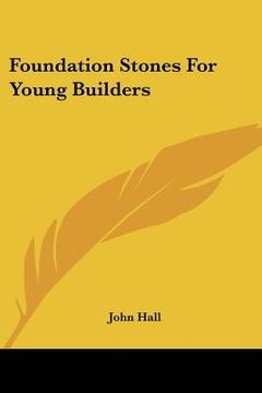 portada foundation stones for young builders (in English)