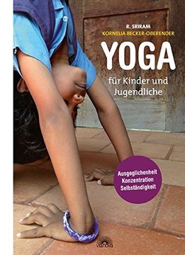 portada Yoga für Kinder und Jugendliche: Pädagogik für das Leben: Ausgeglichenheit, Konzentration und Selbständigkeit (in German)