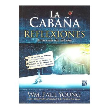 Libro La Cabaña - Reflexiones Para Cada dia del año, Young William P., ISBN  9786070714115. Comprar en Buscalibre