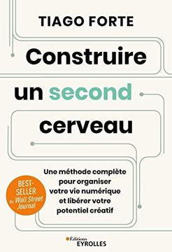 portada Construire un Second Cerveau: Une Méthode Complète Pour Organiser Votre vie Numérique et Libérer Votre Potentiel Créatif (en Francés)