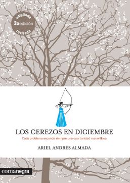 portada Los Cerezos en Diciembre: Cada Problema Esconde Siempre una Oportunidad Maravillosa (in Spanish)