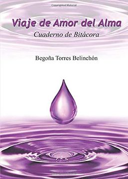 portada Viaje de Amor del Alma. Cuaderno de Bitácora (in Spanish)