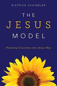 portada The Jesus Model: Planting Churches the Jesus way (en Inglés)