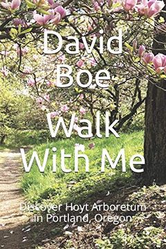 portada Walk With me: Discover Hoyt Arboretum in Portland, Oregon 