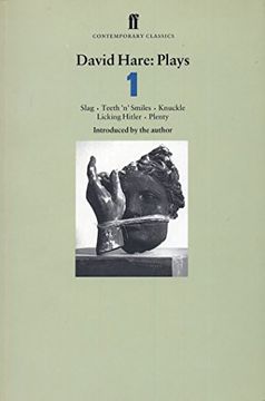portada David Hare Plays 1: Slag; Teeth 'n' Smiles; Knuckle; Licking Hitler; Plenty: "Slag", "Teeth 'n' Smiles", "Knuckle", "Licking Hitler", "Plenty" v. 1 (Faber Contemporary Classics) (en Inglés)