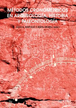 portada Métodos Cronométricos en Arqueología, Prehistoria y Paleontología