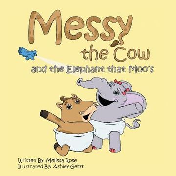 portada Messy the Cow and the Elephant That Moo's (in English)