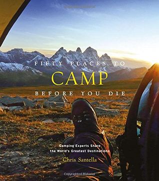 portada Fifty Places To Camp Before You Die (in English)