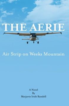 portada The Aerie: Air Strip on Weeks Mountain