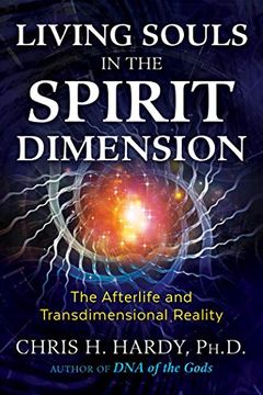 portada Living Souls in the Spirit Dimension: The Afterlife and Transdimensional Reality (en Inglés)