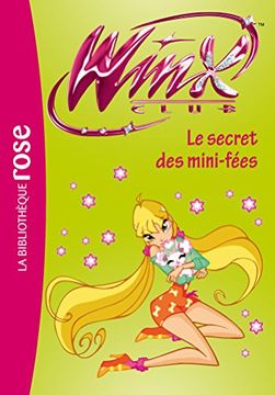 portada Winx Club - t31 - Winx Club 31 - le Secret des Mini-Fees (la Bibliothèque Rose)