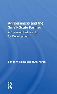 portada Agribusiness and the Small-Scale Farmer: A Dynamic Partnership for Development 