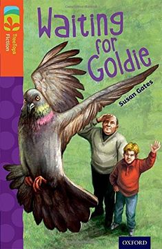 portada Oxford Reading Tree TreeTops Fiction: Level 13: Waiting for Goldie