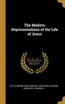 portada The Modern Representations of the Life of Jesus