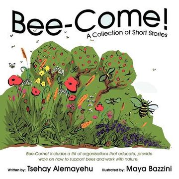 portada bee-come!: a collection of short stories (en Inglés)