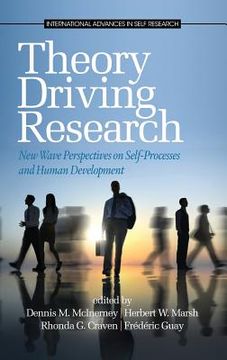 portada Theory Driving Research: New Wave Perspectives on Self-Processed and Human Development (Hc) (in English)