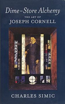 portada Dime-Store Alchemy: The art of Joseph Cornell (New York Review Books Classics) (in English)