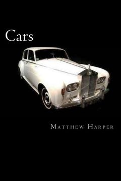 portada Cars: A Fascinating Book Containing Car Facts, Trivia, Images & Memory Recall Quiz: Suitable for Adults & Children (Matthew Harper)