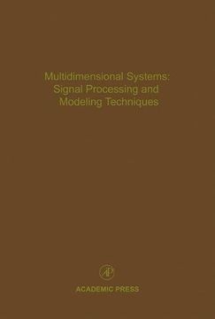 portada Multidimensional Systems: Signal Processing and Modeling Techniques: Advances in Theory and Applications (en Inglés)