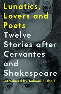 portada Lunatics, Lovers and Poets: Twelve Stories After Cervantes and Shakespeare (en Inglés)