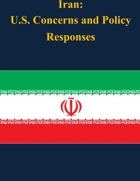 portada Iran: U.S. Concerns and Policy Responses
