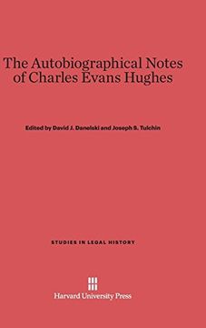 portada The Autobiographical Notes of Charles Evans Hughes (Studies in Legal History (Hardcover)) (in English)