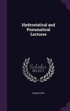 portada Hydrostatical and Pneumatical Lectures (en Inglés)