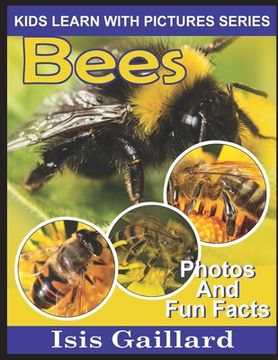 portada Bees: Photos and Fun Facts for Kids (en Inglés)