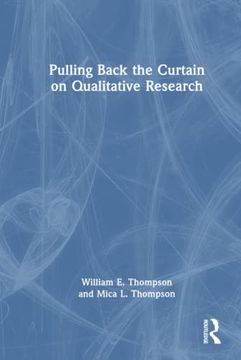portada Pulling Back the Curtain on Qualitative Research (en Inglés)
