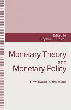 portada Monetary Theory and Monetary Policy: New Tracks for the 1990s (en Inglés)