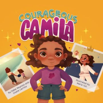 portada Courageous Camila: A Story About Finding Your Inner Warrior 