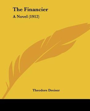 portada the financier: a novel (1912)