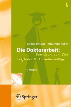 portada Die Doktorarbeit - vom Start zum Ziel: Lei(D)Tfaden für Promotionswillige (in German)