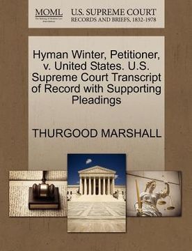 portada hyman winter, petitioner, v. united states. u.s. supreme court transcript of record with supporting pleadings (en Inglés)