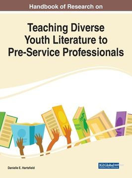 portada Handbook of Research on Teaching Diverse Youth Literature to Pre-Service Professionals