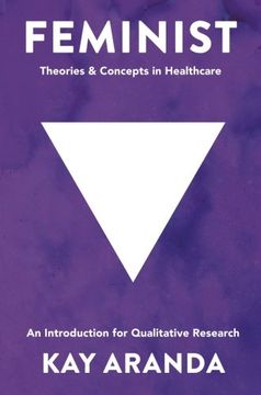 portada Feminist Theories and Concepts in Healthcare: An Introduction for Qualitative Research (en Inglés)