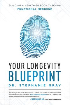 portada Your Longevity Blueprint: Building a Healthier Body Through Functional Medicine (en Inglés)