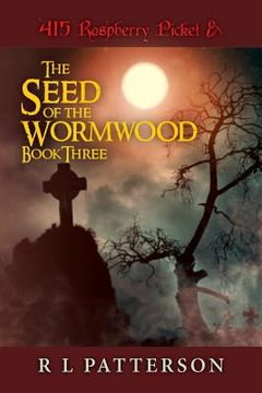 portada 415 Raspberry Picket & The Seed of the Wormwood (in English)