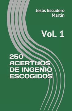 portada 250 Acertijos de Ingenio Escogidos: Vol. 1