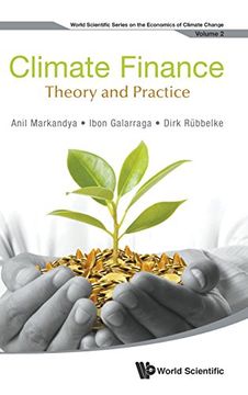 portada Climate Finance: Theory and Practice (World Scientific Series on the Economics of Climate Change) (en Inglés)
