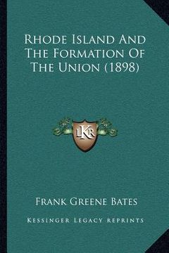 portada rhode island and the formation of the union (1898)